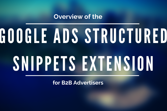 适用于B2B企业的Google广告结构化摘要扩展概述